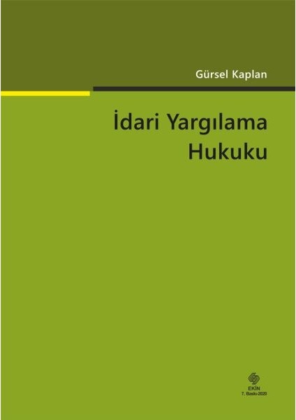 Idari Yargılama Hukuku - Gürsel Kaplan
