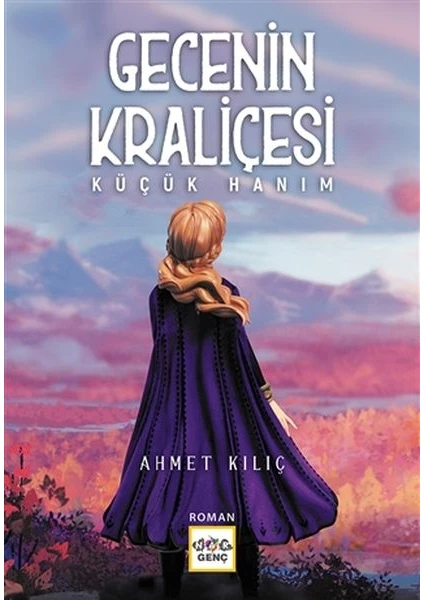 Gecenin Kraliçesi - Küçük Hanım - Ahmet Kılıç