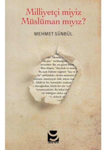 Milliyetçi Miyiz Müslüman Mıyız? - Mehmet Sümbül