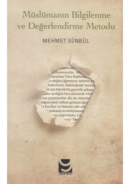 Müslümanın Bilgilendirme ve Değerlendirme Metodu - Mehmet Sümbül