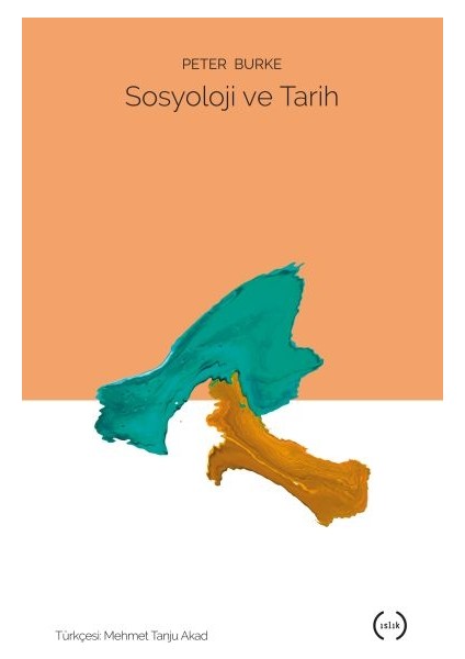 Sosyoloji ve Tarih - Peter Burke
