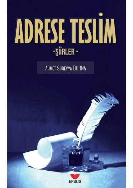 Adrese Teslim - Ahmet Süreyya Durna