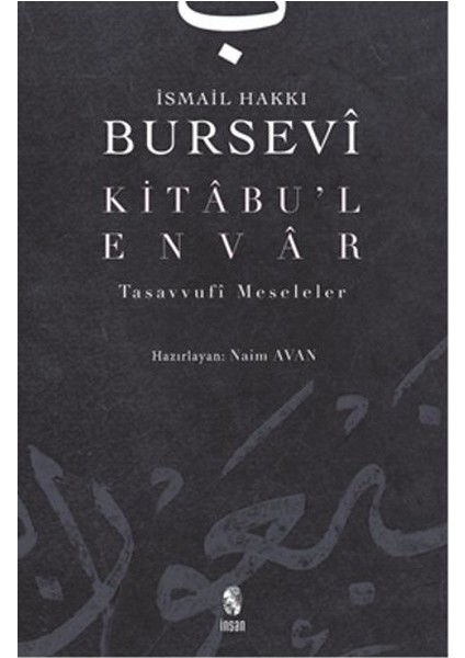 Kitabu’l-Envar Tasavvufi Meseleler - İsmail Hakkı Bursevi