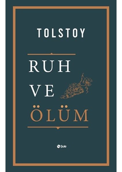 Ruh ve Ölüm - Lev Nikolayeviç Tolstoy