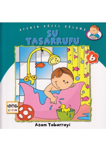 Su Tasarrufu - Aferin Güzel Oğluma 6 - Azam Tabarrayi