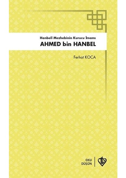 Ahmed İbn Hanbel - Ferhat Koca