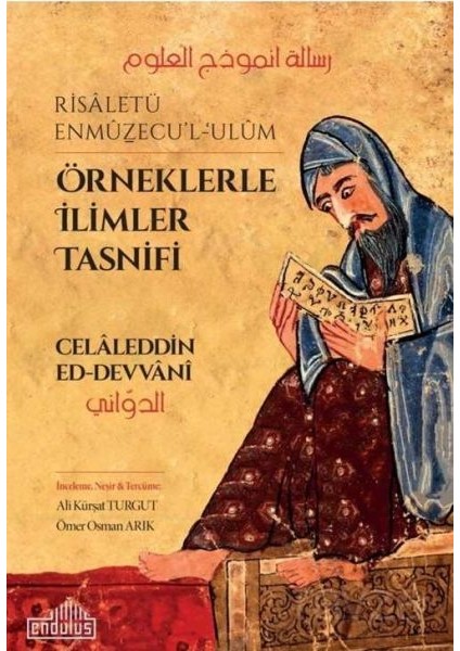 Örneklerle Ilimler Tasnifi (Risaletü Enmuzecu'l-Ulum) - Celaleddin Ed-Devvani