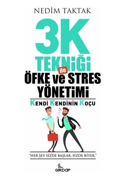 3k Tekniği Ile Öfke ve Stres Yönetimi - Nedim Taktak