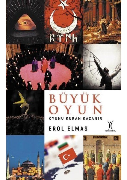 Büyük Oyun - Oyunu Kuran Kazanır - Erol Elmas