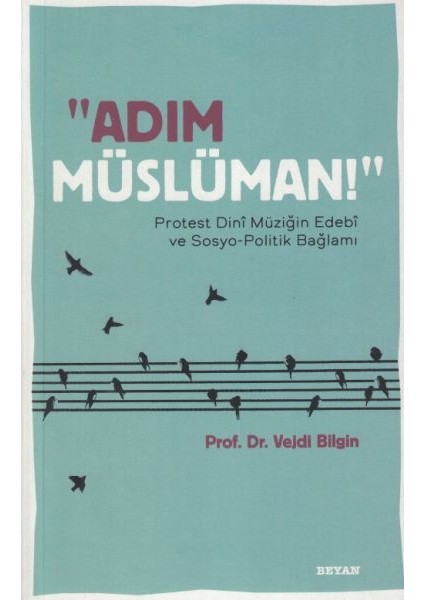 Adım Müslüman! - Vejdi Bilgin