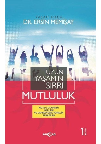 Uzun Yaşamın Sırrı Mutluluk - Ersin Memişay