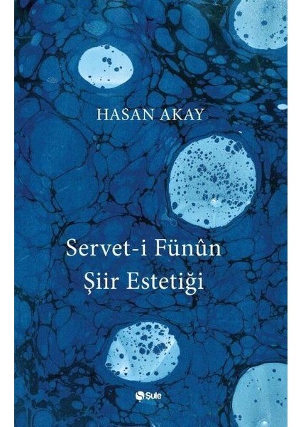 Serveti Fünun Şiir Estetiği - Hasan Akay