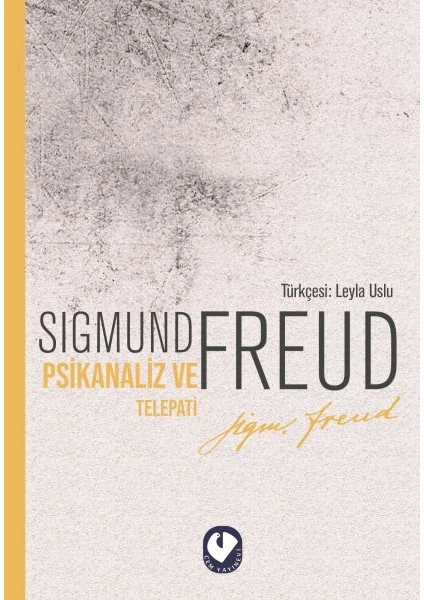 Psikanaliz ve Telepati - Sigmund Freud