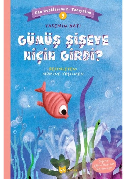Gümüş Şişeye Niçin Girdi? - Can Dostlarımızı Tanıyalım 9 - Yasemin Katı
