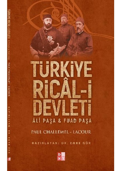 Türkiye Ricali Devleti - Ali Paşa ve Fuat Paşa - Paul Challemel - Lacour