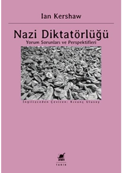 Nazi Diktatörlüğü - Ian Kershaw