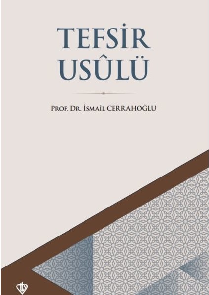 Tefsir Usulü - İsmail Cerrahoğlu