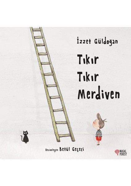 Tıkır Tıkır Merdiven - İzzet Güldoğan