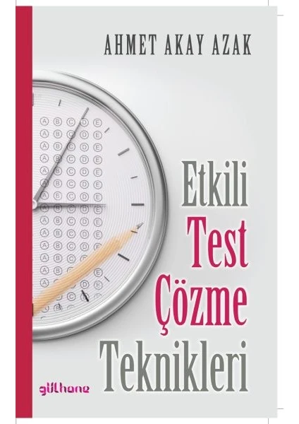 Etkili Test Çözme Teknikleri - Ahmet Akay Azak