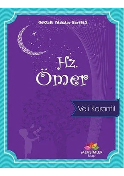 Hz. Ömer - Gökteki Yıldızlar Serisi: 2 - Veli Karanfil