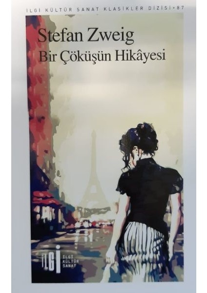 Bir Çöküşün Hikayesi - Stefan Zweig