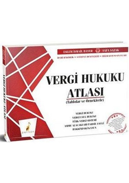 Tablolar ve Örneklerle Vergi Hukuku - Safa Sazak