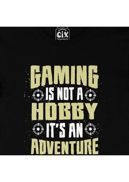 Gaming Is Not A Hobby Siyah Tişört