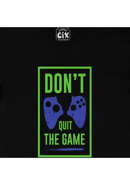 Yeşil Don't Quit The Game Siyah Tişört