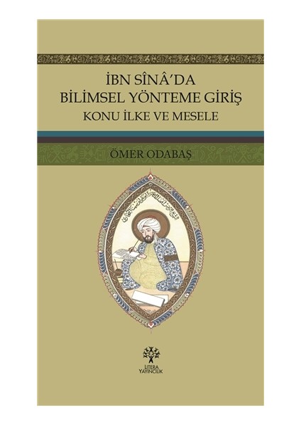 Ibn Sina’da Bilimsel Yönteme Giriş - Ömer Odabaş