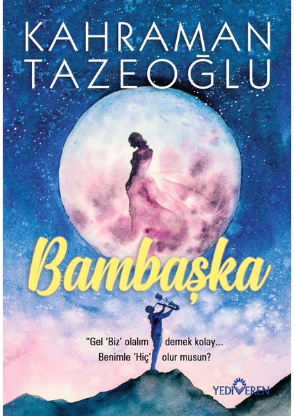 Bambaşka - Kahraman Tazeoğlu