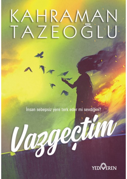 Vazgeçtim - Kahraman Tazeoğlu