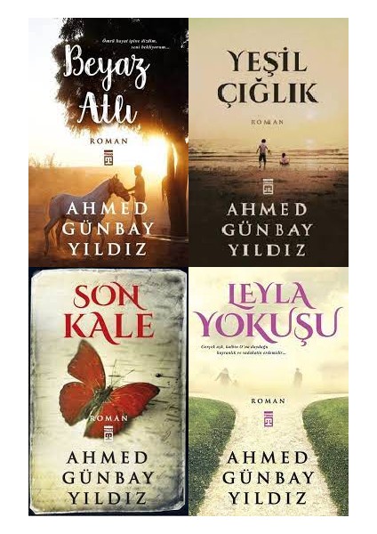 Beyaz Atlı - Yeşik Çığlık - Son Kale - Leyla Yokuşu - Ahmed Günbay Yıldız - 4 Kitap Set