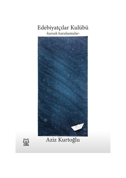Edebiyatçılar Kulübü - Karışık Karşılaşmalar - Aziz Kurtoğlu
