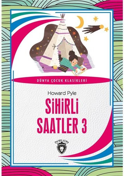 Sihirli Saatler 3 Dünya Çocuk Klasikleri (7-12 Yaş)