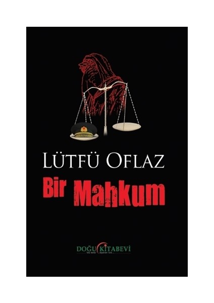 Bir Mahkum - Lütfü Oflaz