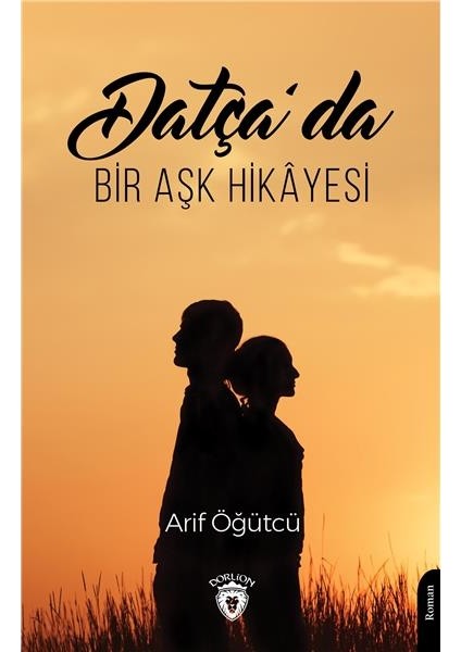 Datça´da Bir Aşk Hikayesi