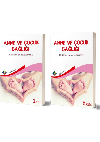 Anne Çocuk Sağlığı Cilt: 1 - 2 (2 Kitap Takım ) - Selmin Köse