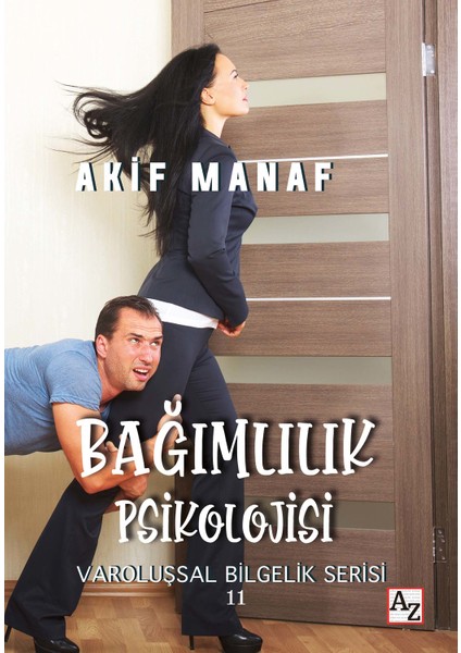 Bağımlılık Psikolojisi - Varoluşsal Bilgelik Serisi 11 - Akif Manaf