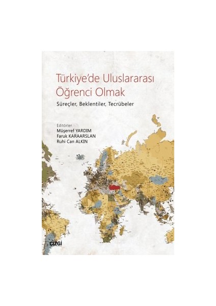 Türkiye'de Uluslararası Öğrenci Olmak (Süreçler, Beklentiler, Tecrübeler) - Faruk Karaarslan