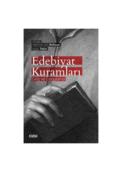 Edebiyat Kuramları (Giriş ve Uygulama) - Kuğu Tekin