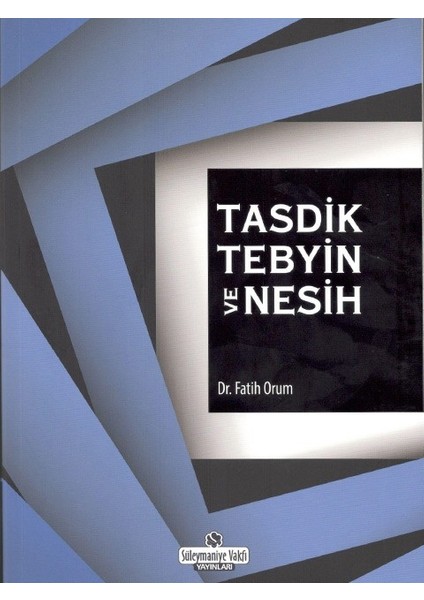 Tasdik Tebyin ve Nesih - Fatih Orum