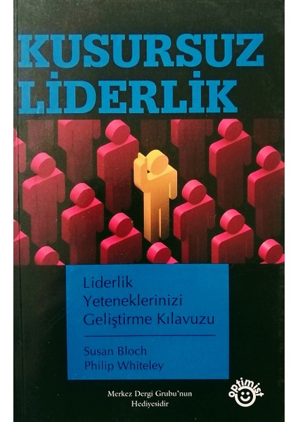 Kusursuz Liderlik - Susan Bloch - Philip Whiteley