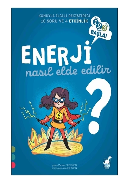 Dinozor Çocuk Enerji Nasıl Elde Edilir? - 1 2 3 Başla Serisi - Mathieu Grousson