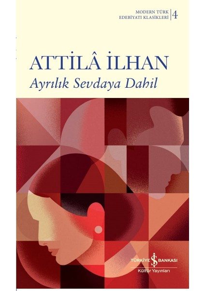 Ayrılık Sevdaya Dahil – Ciltli - Attila Ilhan