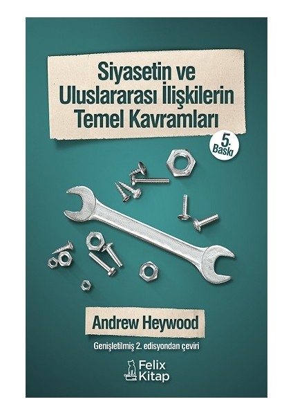 Siyasetin ve Uluslararası Ilişkilerin Temel Kavramları