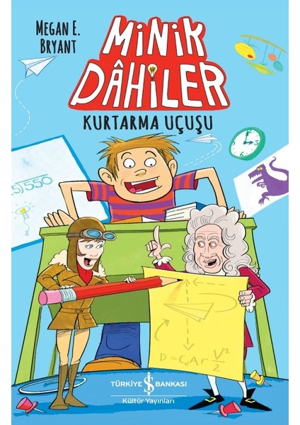 Minik Dâhiler – Kurtarma Uçuşu - Megan E. Bryant
