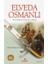 Elveda Osmanlı - Bir Cihan Devletinin Çöküşü - Mustafa Uluçay 1