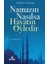 Namazın Nasılsa Hayatın Öyledir - Gurbet Yakışan 1