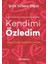 Kendimi Özledim: Çalışan Annenin Hayatta Kalma Kılavuzu - Şirin Yelmen Oktar 1