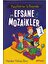 Keşifşörler Iş Başında - Efsane Mozaikler 1 - Handan Yalvaç Arıcı 1